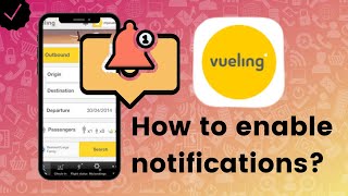 How to enable notifications on Vueling Club function in Vueling Airlines?