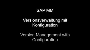 SAP MM - Version Management with Configuration