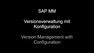 SAP MM - Version Management with Configuration