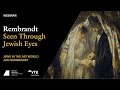 Rembrandt Seen Through Jewish Eyes. Session III