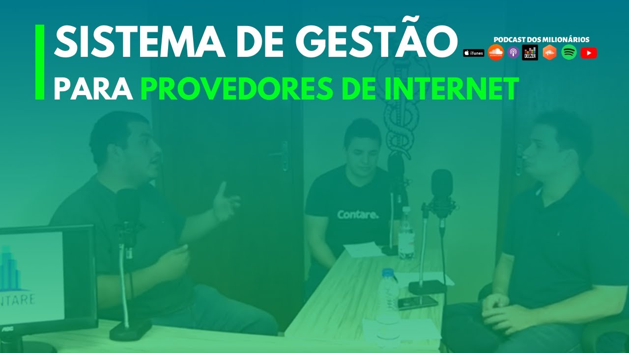 Sistema de Gestão para provedores de internet I PODCAST MILIONÁRIOS #40