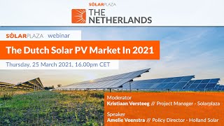 The Dutch Solar PV Market In 2021 | Solarplaza Webinar