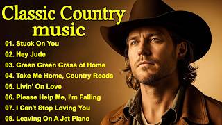 Stuck On You, Green Green Grass of Home 🔥 Classic Country Music | Timeless 60s 70s 80s