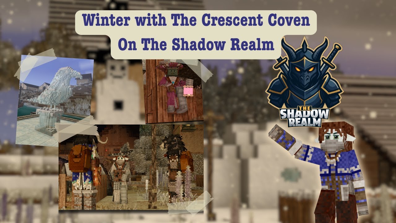 Winter with the Crescent Coven! Year 1 Shadow Realm Multiplayer