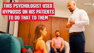 This psychologist used hypnosis on his patients to do that to them.