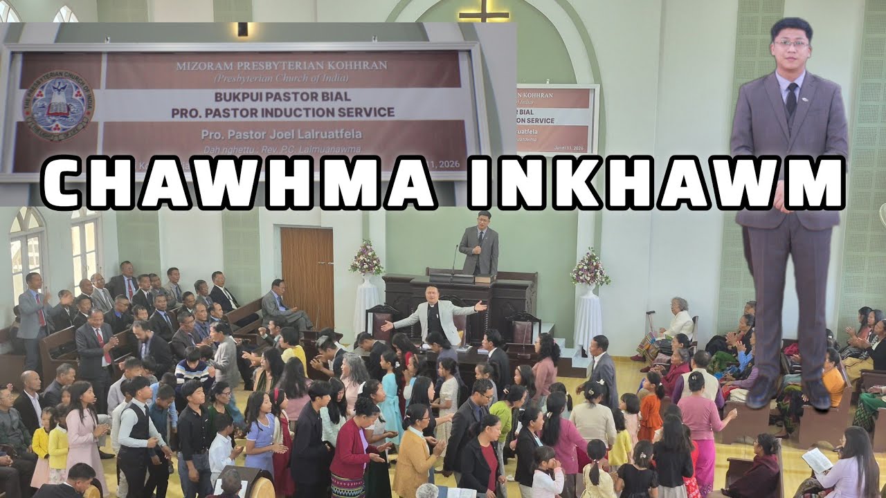 BUKPUI PASTOR BIAL PRO PASTOR INDUCTION CHAWHMA INKHAWM (11.01.2026)