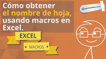 Cómo obtener el nombre de la hoja en Excel, usando macros