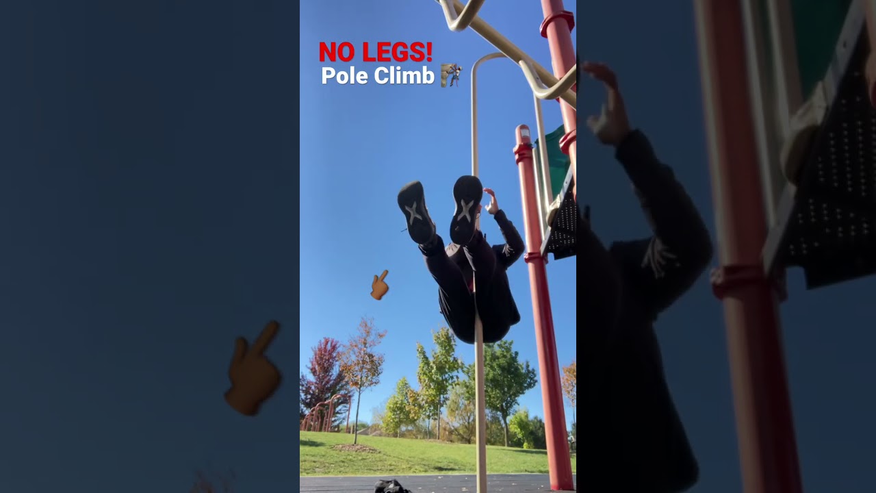 No LEGS Pole Climb! 