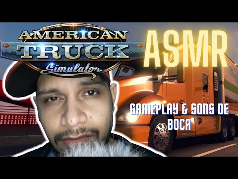 ASMR Game American Truck Simulator - Sons de boca e sussurros Gameplay
