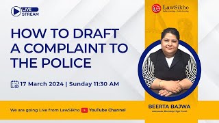 How to draft a complaint to the police