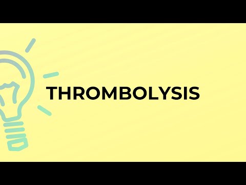 What is the meaning of the word THROMBOLYSIS?