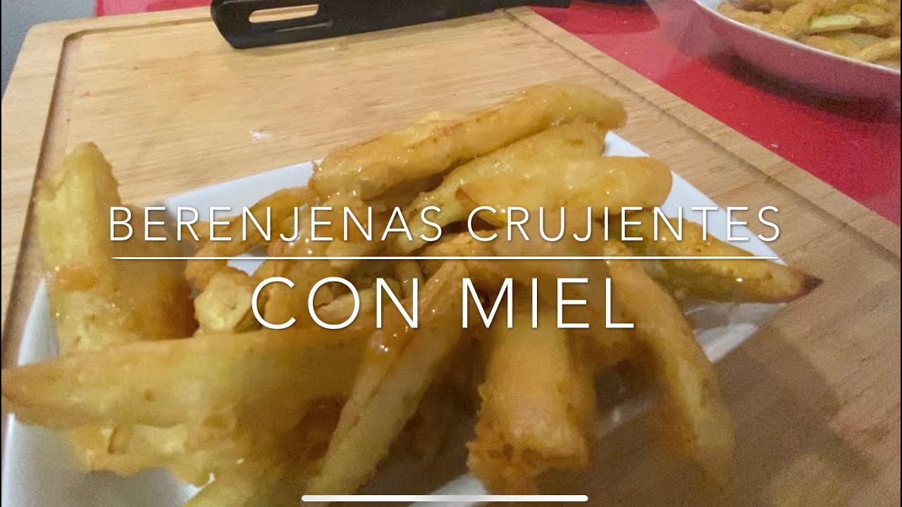 Berenjenas crujientes con miel