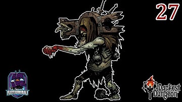 Darkest Dungeon - Part 27: The Sonorous Prophet