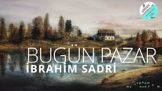 Bugün Pazar İbrahi̇m Sadri̇ (Özledi̇m) ~ Sesli̇ Şi̇i̇r (🎙🎙)