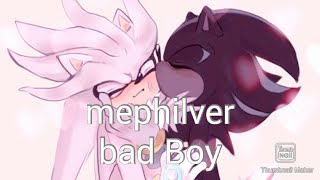 Mephilver- Bad Boy