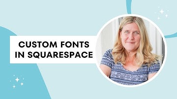 How to Add Custom Fonts to Squarespace