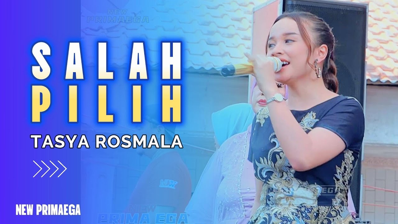 SALAH PILIH - TASYA ROSMALA \