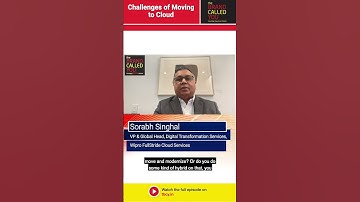 Challenges of Moving to the Cloud | Sorabh Singhal | Wipro Fullside Cloud Services