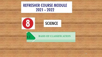 #Refresher Course Module/Class 08/Unit 12/Basis of classification /answer