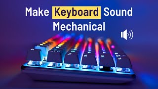 How to Get Mechanical Keyboard Sounds on any Keyboard screenshot 4
