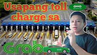 Usapang toll charge sa Grab (@Bro Owking) ♻