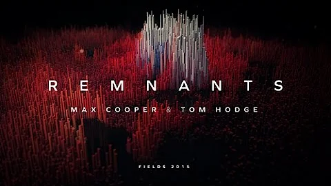 Max Cooper and Tom Hodge - Remnants (Official Vide...