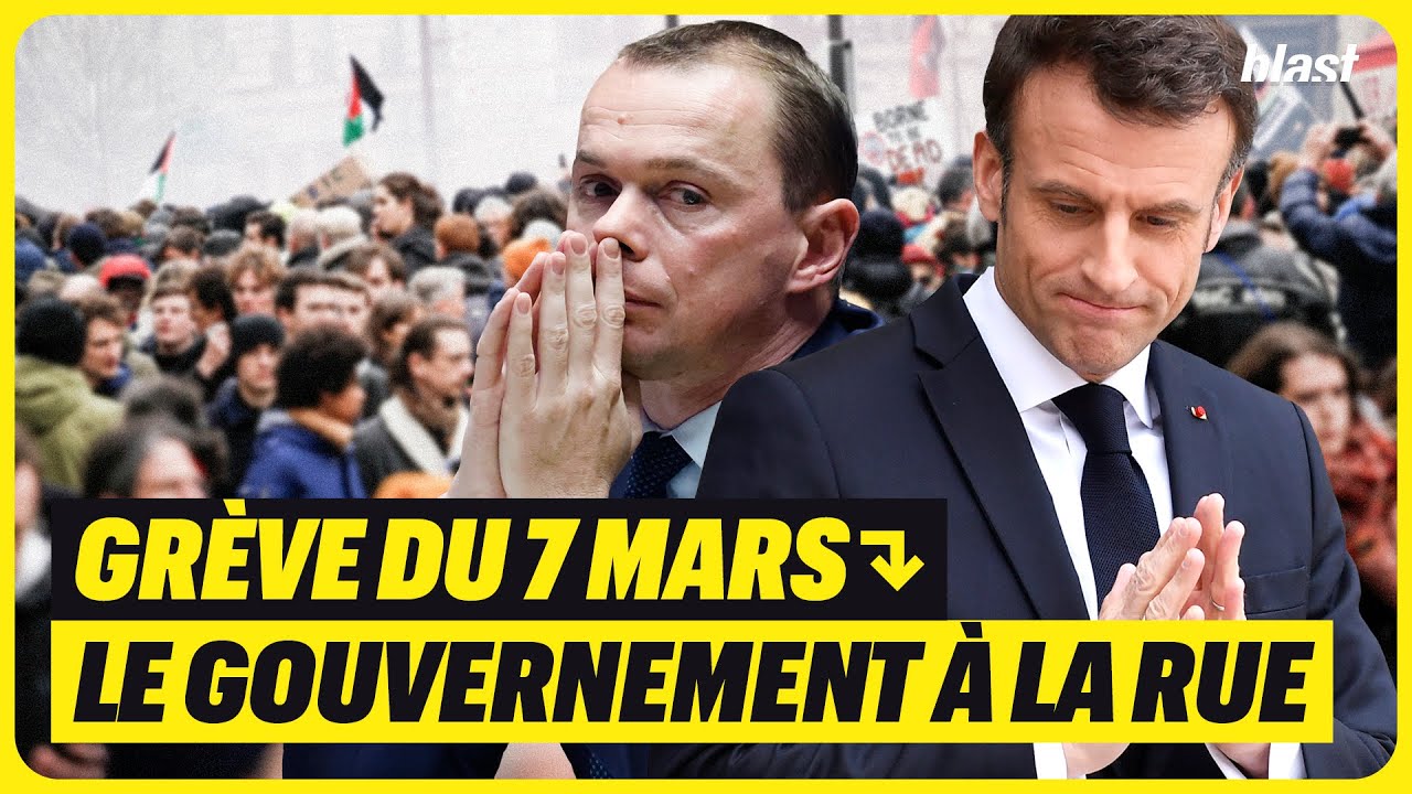 ⁣GRÈVE DU 7 MARS : LE GOUVERNEMENT À LA RUE