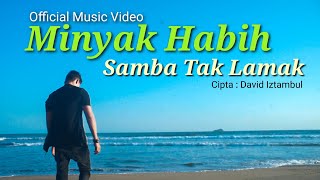 Lagu minang terbaru 2021 David iztambul : Minyak Habih Samba Tak Lamak ( Official Music Video )