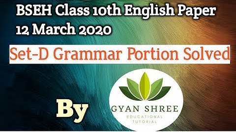 BSEH Class 10th English Paper 12 March 2020 Set-D|Grammar Portion Solved|By Gyan Shree  Tutorial