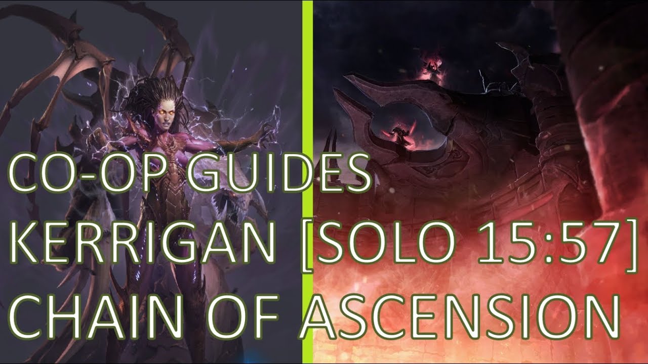 Starcraft 2 Coop [Guide] Kerrigan Chain of Ascension (1557 Solo Brutal) YouTube