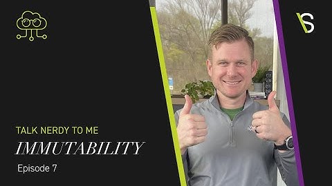 Talk Nerdy to Me | Episode 7: Immutability