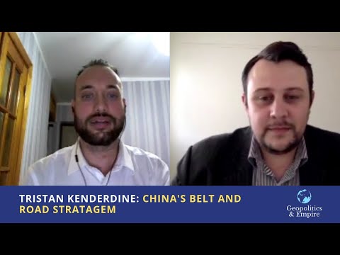 Tristan Kenderdine: China's Belt & Road Stratagem