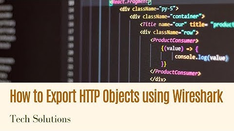 Exporting HTTP Objects with Wireshark: A Step-by-Step Guide
