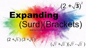 Expanding Surd Brackets