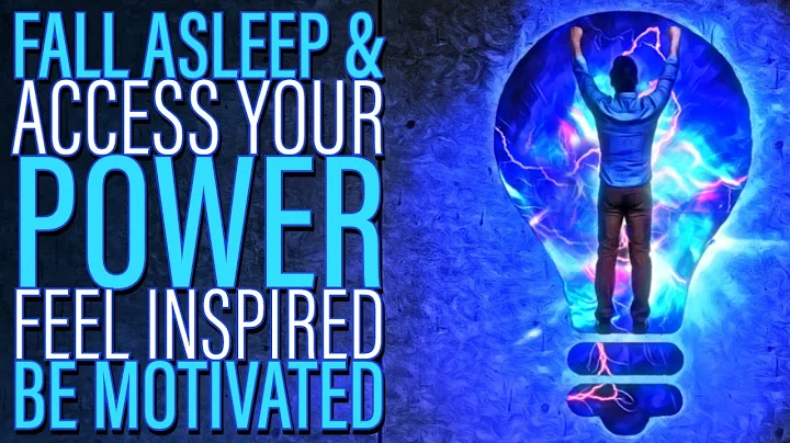 Access Power to Feel Inspired & Be Motivated Sleep...