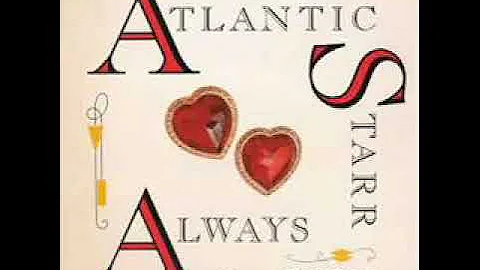 Atlantic Starr -  Always