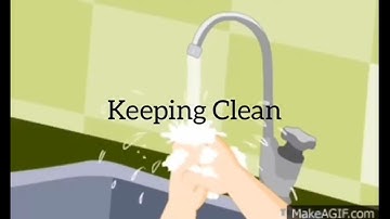 Keeping Clean/Science -1/Cleanliness-Keeping our body clean/ Essential part of healthy living.