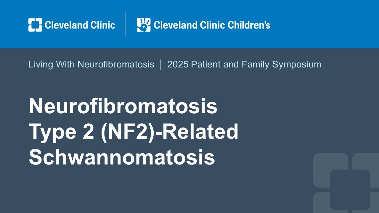Neurofibromatosis Type 2 (NF2)-Related Schwannomatosis