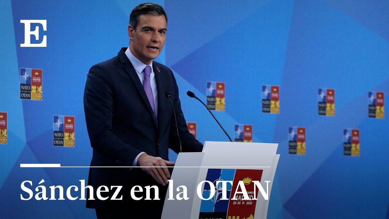 Rueda de prensa de Pedro Sánchez en la cumbre de la OTAN, en directo ...
