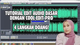 TUTORIAL EDIT AUDIO DASAR DENGAN COOL EDIT PRO | VOICE OVER JADI CRISPY!