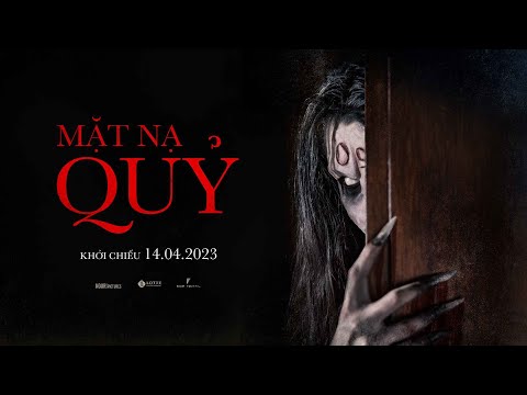 MẶT NẠ QUỶ trailer - KC: 14.04.2023