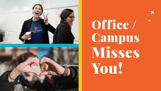 Office/Campus Misses You - Remote Engagement Video Template