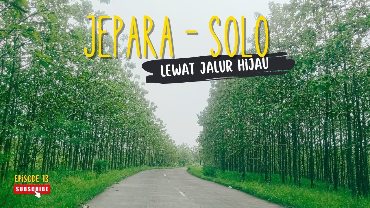 MOTOVLOG || Traveling dari Jepara ke Solo lewat jalur Hijau