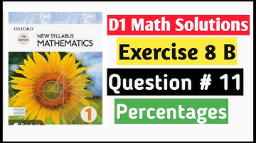 Exercise 8b Question 11 D1 Math Oxford New Syllabus Mathematics|| Chapter 08||Book 1 Math