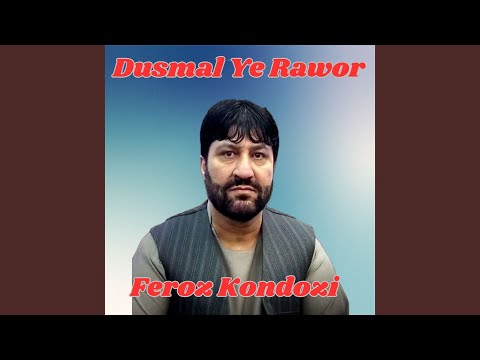 Dusmal Ye Rawor