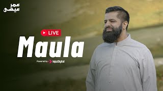 Omar Esa - Livestream |  Maula