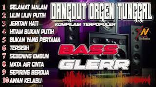 DANGDUT ORGEN TUNGGAL KOLEKSI EVI TAMALA BASS GLEER PALING DICARI@intannada77