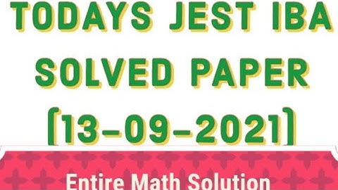 IBA JEST Solved Paper||13-09-21||Complete Math Solution With Explanation||