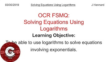 OCR FSMQ Additional Mathematics (New Spec) | Lesson 22: Solving Equations Involving Logarithms