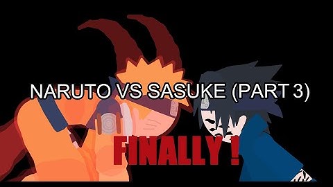 The Unbelievable Fight! Sasuke vs Naruto Animation (PART 3)!